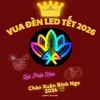 VUA ĐÈN LED TẾT 2026