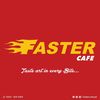 Faster cafe