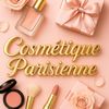 Cosmétique parisienne 🛍️💄