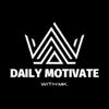 dailymotivatewithmk