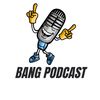 bangpodcast