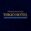 Pensamentos Tokio Hotel