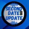Second Date Update