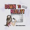 downtorealitypod_ro