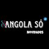 🇦🇴ANGOLA SÓ NOVIDADES❼
