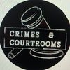Crimes & Courtrooms