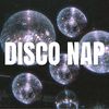 Disco Nap