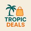 Tropic Deals