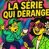 LaSérieQuiDérange😉😉