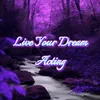 Live Your Dream Acting