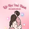Lớp Học Thả Thính