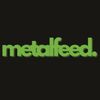 Metalfeed