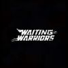 WAITING WARRIORS ⚡️