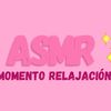 asmrmomentorelajacion
