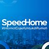 Speedhome | Internet Cepat