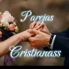 Parejas♡Cristianas🦋🎈