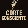 corte_consciente