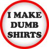 Dumb Shirt Brand™