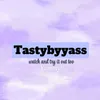 tastybyyass