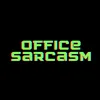 office.sarcasm