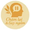 Chậm lại & suy ngẫm