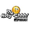 theholyshhhpodcast