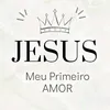 Jesus meu primeiro amor♡