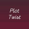 Plot Twist!