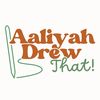 aaliyah.drew.that