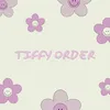 Tiffy Order