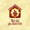 Đi Cùng Mái Ấm Gia Đình Việt