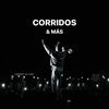 Corridos & Más
