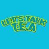 Let’s Talk T.E.A