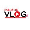 MALKOO VLOGS