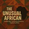 The Unusual African II
