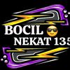 bocil.nekat.135
