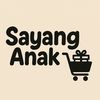Sayang Anak 🛒🎁