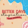 betterdays.staycation