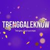 trenggaleknow