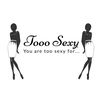 tooo.sexyy