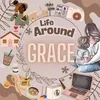 lifearoundgrace