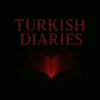turkishdiaries7