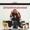 tishthetalented