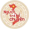 Người trẻ kể chuyện