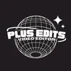 Plus Edits