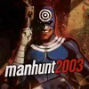 manhunt2003