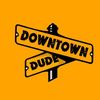 downtown.dude