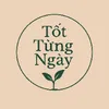 Tốt Từng Ngày