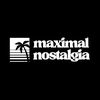 Maximal Nostalgia