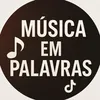 MÚSICA EM PALAVRAS 